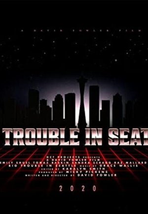 Big Trouble in Seattle
