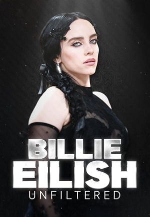 Billie Eilish: Unfiltered