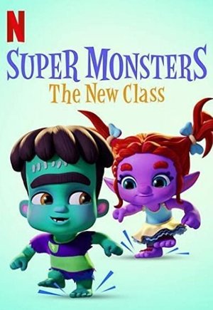Super Monsters : The New Class (#special.7)