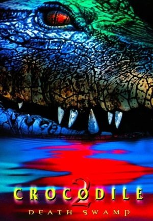 Crocodile 2: Death Swamp