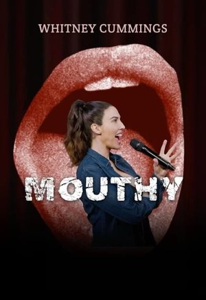 Whitney Cummings: Mouthy
