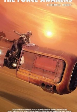 Secrets of the Force Awakens: A Cinematic Journey