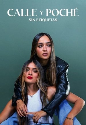 Calle y Poche: Sin Etiquetas