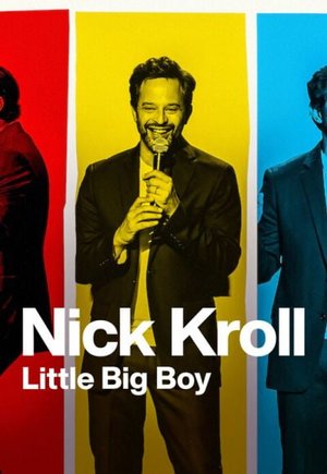 Nick Kroll: Little Big Boy