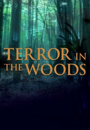 Terror in the Woods