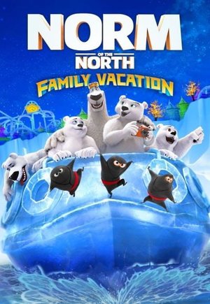 Norm of the North: Family Vacation