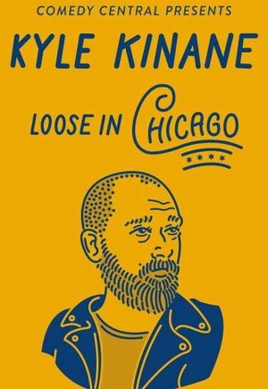 Kyle Kinane: Loose in Chicago