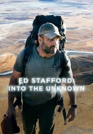 Ed Stafford: Into the Unknown