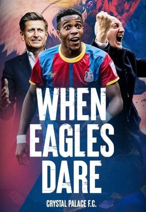When Eagles Dare: Crystal Palace F.C.