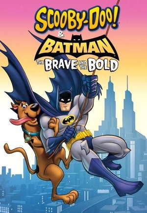 Scooby-Doo & Batman: The Brave and the Bold