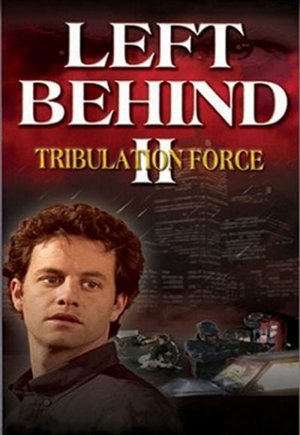 Left Behind II: Tribulation Force