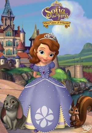 Sofia the First: Once Upon a Princess