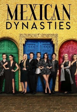 Mexican Dynasties