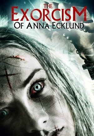 The Exorcism of Anna Ecklund