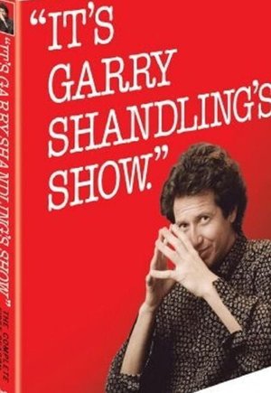 It's Garry Shandling's Show.