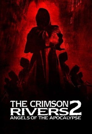 Crimson Rivers 2: Angels of the Apocalypse