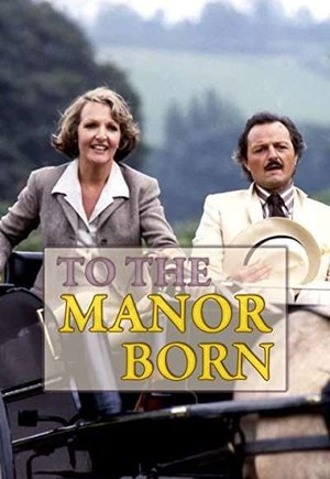 To the Manor Born