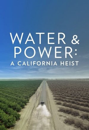 Water & Power: A California Heist