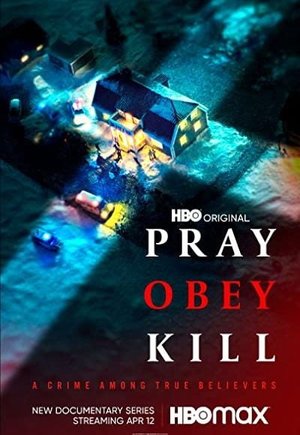 Pray, Obey, Kill