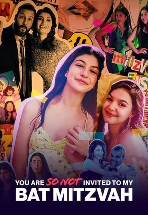 You Are So Not Invited to My Bat Mitzvah