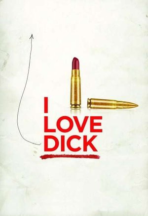 I Love Dick