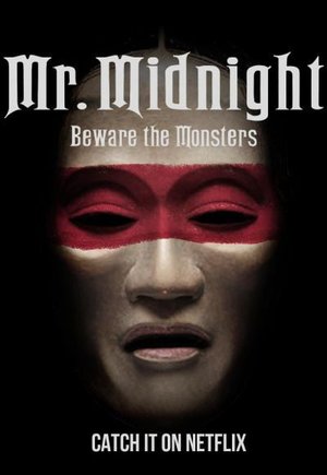 Mr. Midnight: Beware the Monsters