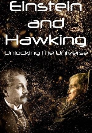 Einstein and Hawking: Unlocking the Universe