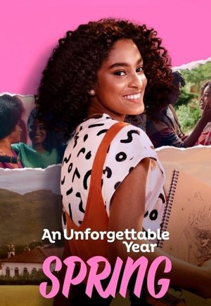 An Unforgettable Year: Spring