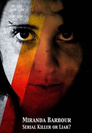 Miranda Barbour: Serial Killer Or Liar