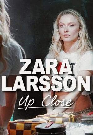Zara Larsson: Up Close