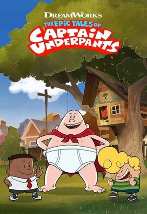 The Epic Tales of Captain Underpants