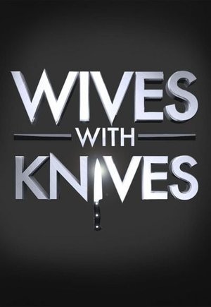 Wives with Knives