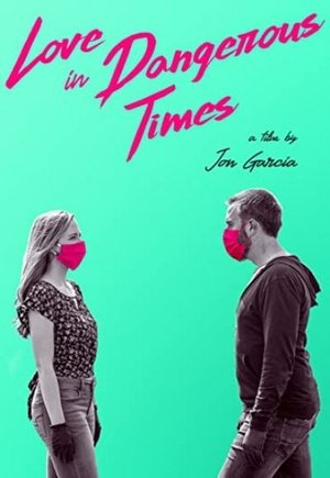 Love in Dangerous Times