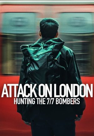 Attack on London: Hunting the 7/7 Bombers