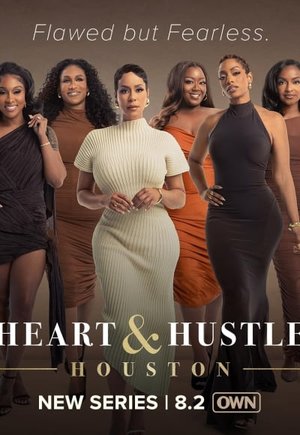 Heart & Hustle: Houston