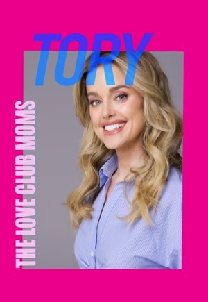 The Love Club Moms: Tory