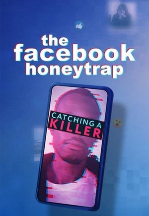 The Facebook Honeytrap: Catching a Killer