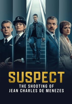 Suspect: The Shooting of Jean Charles de Menezes