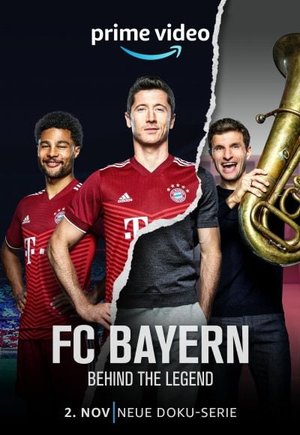 FC Bayern: Behind the Legend
