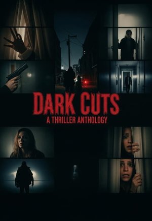 Dark Cuts: A Thriller Anthology