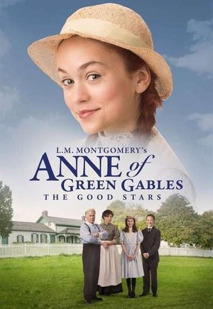 L.M. Montgomery's Anne of Green Gables: The Good Stars