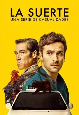 La Suerte. Una serie de casualidades