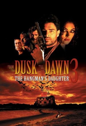 From Dusk Till Dawn 3: The Hangman's Daughter