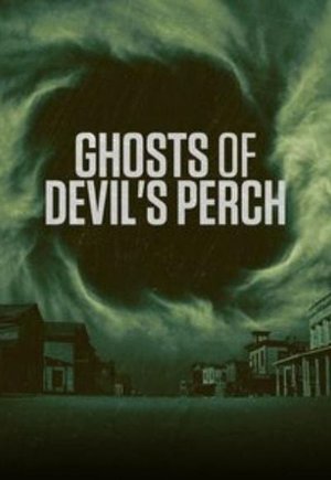 Ghosts of Devil's Perch