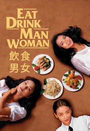 Eat Drink Man Woman