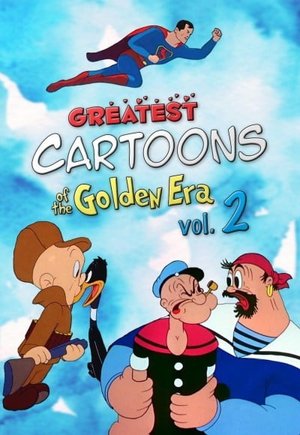 Greatest Cartoons of the Golden Era Vol. 2
