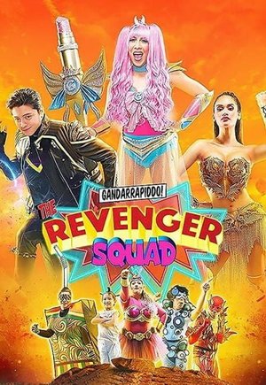 Gandarrapiddo: The Revenger Squad