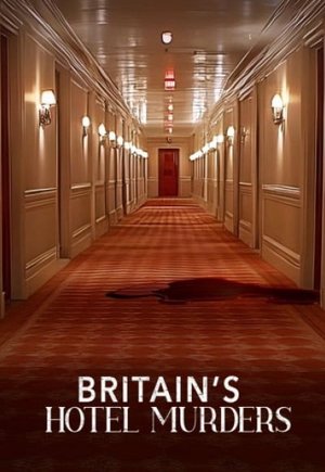 Britain's Hotel Murders