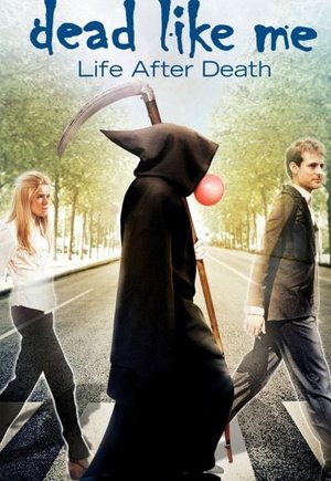 Dead Like Me: Life After Death