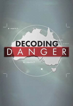 Danger Decoded